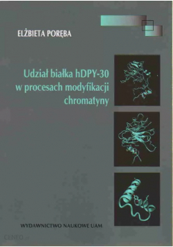 Udział białka hDPY - 30 w procesach modyfikacji chromatyny