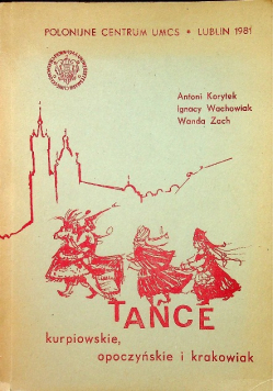 Tańce Kurpiowskie Opoczyńskie i Krakowiak