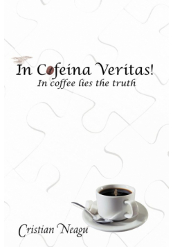 In Cofeina Veritas!