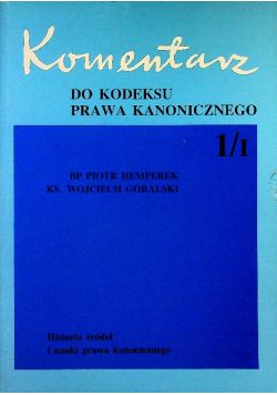 Komentarz do kodeksu prawa kanonicznego Tom I Część I