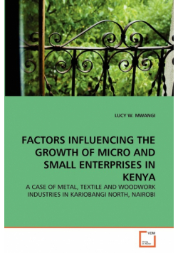 Factors Influencing The Growth Of Micro And Small Enterprises In Kenya