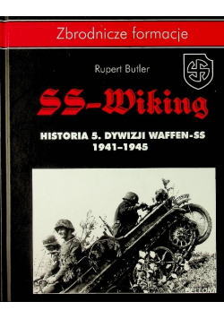 Zbrodnicze formacje SS Wiking Historia 5 Dywizji Waffen SS