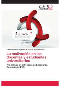 La motivación en los docentes y estudiantes universitarios