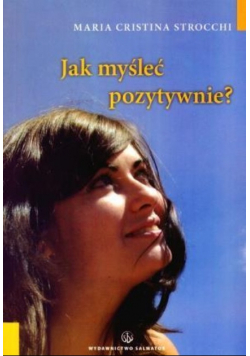 Jak myśleć pozytywnie