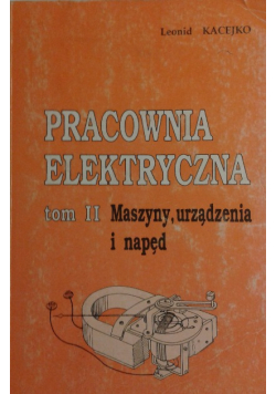 Pracownia elektryczna tom II