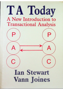 TA Today A New Introduction to Transactional Analysis