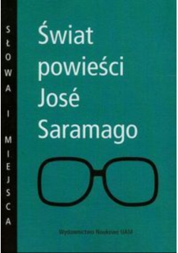 Świat powieści Jose Saramago
