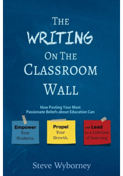 The Writing on the Classroom Wall