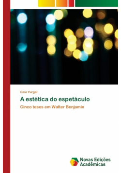 A estética do espetáculo