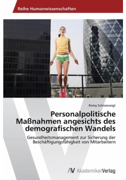 Personalpolitische Maßnahmen angesichts des demografischen Wandels