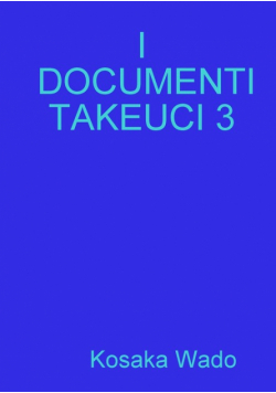 I Documenti Takeuci 3