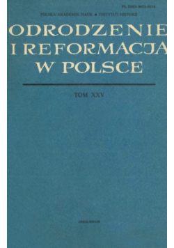 Odrodzenie i reformacje w Polsce Tom XXV
