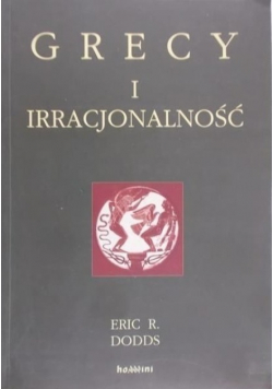 Grecy i irracjonalność