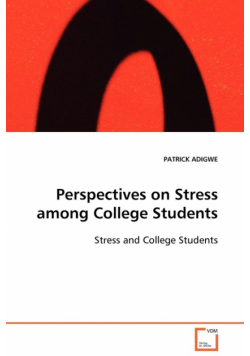Perspectives on Stress among College Students
