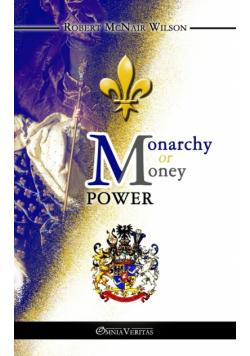 Monarchy or Money Power