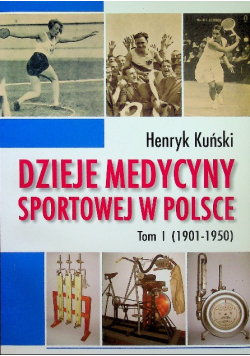 Dzieje medycyny sportowej w Polsce Tom II