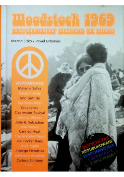 Woodstock 1969 Najpiękniejszy weekend XX wieku