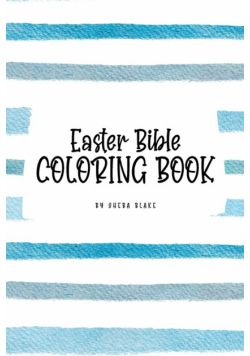 Easter Bible Coloring Book for Children (6x9 Coloring Book / Activity Book)