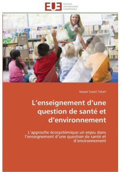 L enseignement d une question de santé et d environnement