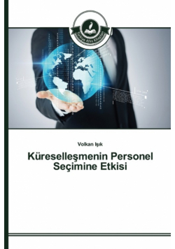 Küreselleşmenin Personel Seçimine Etkisi