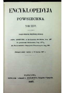 Encyklopedyja powszechna Tom 26  reprint z 1867 r.