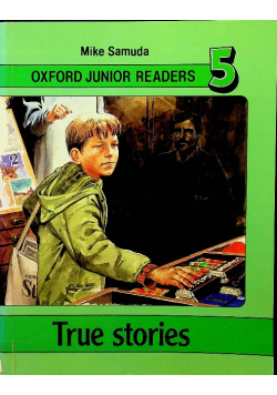 Oxford Junior Readers 5 True stories
