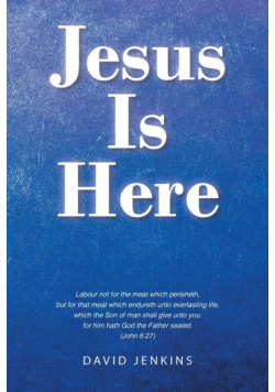 Jesus Is Here