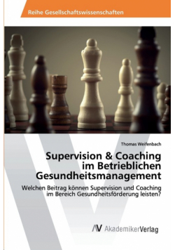 Supervision & Coaching im Betrieblichen Gesundheitsmanagement