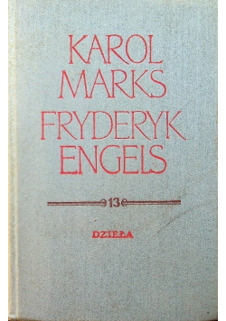 Marks Engels Dzieła Tom 13