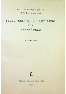 Berechnung und Herstellung von Zahnradern