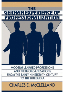The German Experience of Professionalization