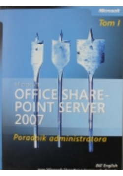Microsoft Office SharePoint Server 2007: Poradnik administratora tom II