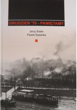 Grudzień 70 - Pamiętamy