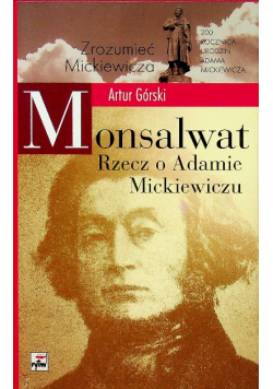 Monsalwat Rzecz o Adamie Mickiewiczu