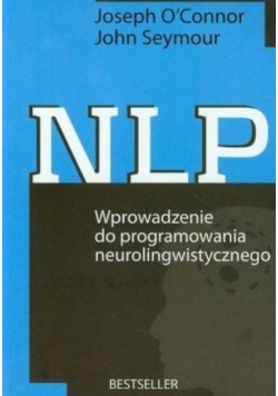 NLP Wprowadzenie do programowania neurolingwistycznego