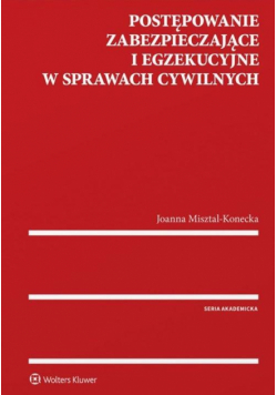 Postępowanie zabezpieczające i egzekucyjne..