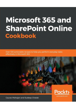Microsoft 365 and SharePoint Online Cookbook