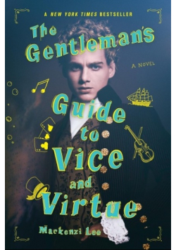 The Gentleman s Guide to Vice and Virtue