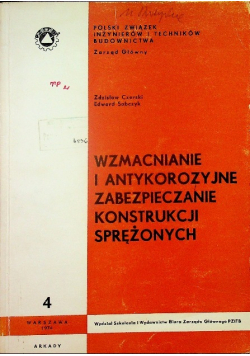 Wzmacnianie i antykorozyjne zabezpieczanie konstrukcji sprężonych