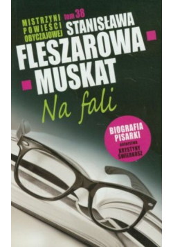 Mistrzyni powieści obyczajowej tom 38 Na fali