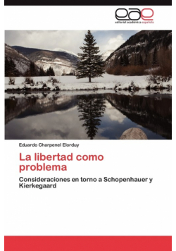 La Libertad Como Problema