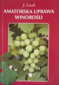 Amatorska uprawa winorośli