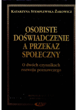 Osobiste doświadczenie a przekaz społeczny