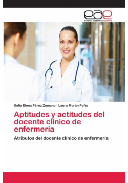 Aptitudes y actitudes del docente clínico de enfermería