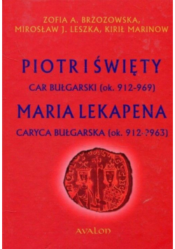 Piotr I Święty, car bułgarski (ok. 912-969)