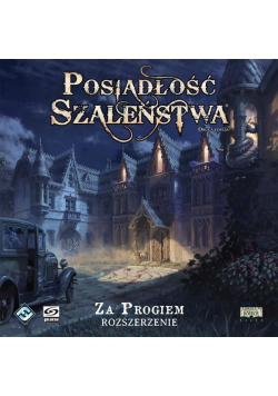 Posiadłość Szaleństwa: Za progiem GALAKTA