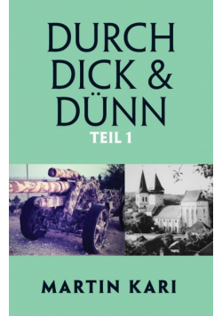 Durch Dick & Dünn, Teil 1
