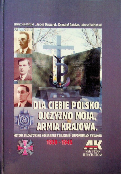 Dla Ciebie Polsko Ojczyzno Moja Armia Krakowa