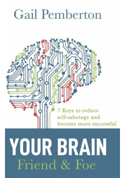Your Brain - Friend & Foe