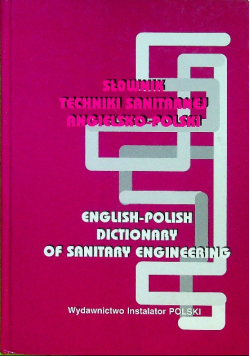Słownik Techniki Sanitarnej Angielsko - Polski